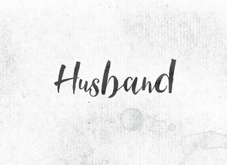 Husband Concept Painted Ink Word and Theme