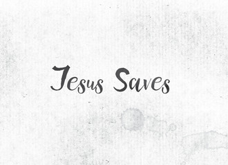 Jesus Saves Concept Painted Ink Word and Theme