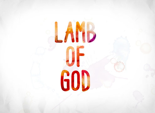 Lamb of God Concept Painted Watercolor Word Art