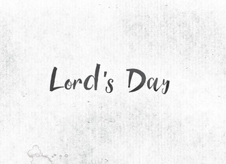 Lord's Day Concept Painted Ink Word and Theme