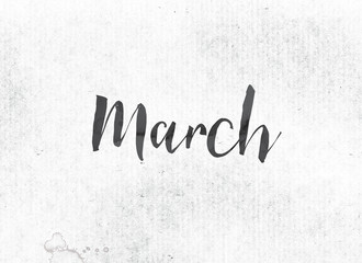 March Concept Painted Ink Word and Theme