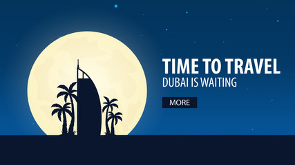 Time to travel. Travel to Dubai. Dubai is waiting. Vector illustration.