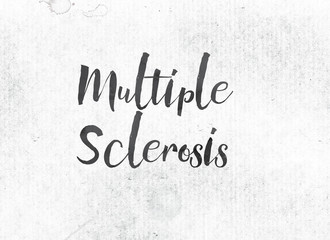 Multiple Sclerosis Concept Painted Ink Word and Theme