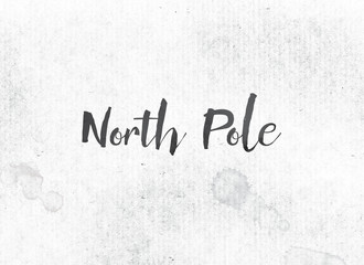 North Pole Concept Painted Ink Word and Theme