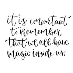Vector inspirational calligraphy. Modern hand-lettered print and t-shirt design.