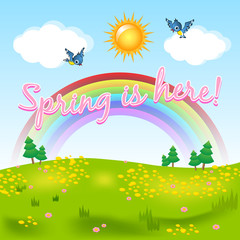 Spring is here natural scenery with grassy meadow included flowers, birds, rainbow, trees, clouds and the Sun.