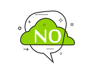 Outline speech bubble with No phrase. Most commonly used replica label isolated on white background vector illustration.