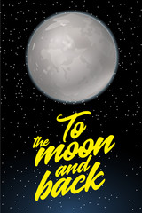 Fototapeta premium To the moon and back. Card design template with fool moon