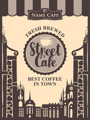 Vector banner for street cafe with inscription, a cup of coffee or tea on the background of houses in the old town