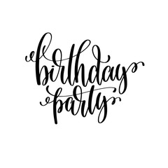 birthday party black and white handwritten lettering 