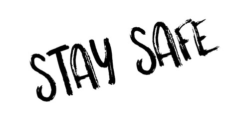 Stay Safe rubber stamp. Grunge design with dust scratches. Effects can be easily removed for a clean, crisp look. Color is easily changed.