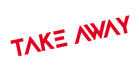 Take Away rubber stamp. Grunge design with dust scratches. Effects can be easily removed for a clean, crisp look. Color is easily changed.