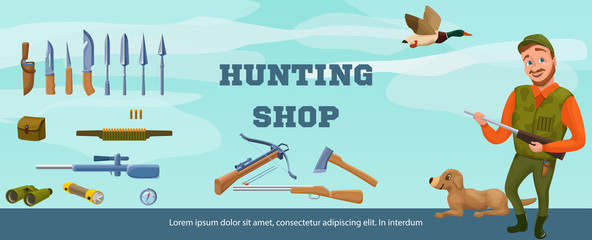 Hunter shop banner of flyer template with cartoon character, dog, guns, hat, compass, tent, crossbow, bow, arrows, bullet, knife, spear, rubber boots, rucksack, flashlight vector illustration