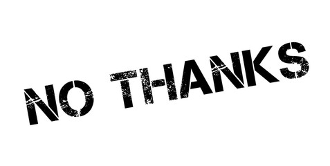 No Thanks rubber stamp. Grunge design with dust scratches. Effects can be easily removed for a clean, crisp look. Color is easily changed.