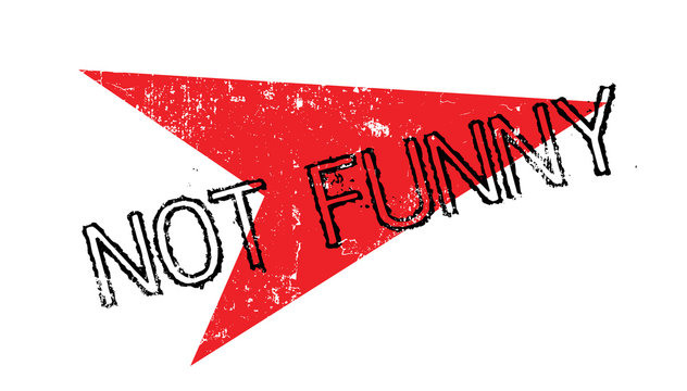 Not Funny rubber stamp. Grunge design with dust scratches. Effects can be easily removed for a clean, crisp look. Color is easily changed.