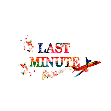 Last minute offer. Travel and tourism background. Last minute inscription with airplane isolated vector illustration