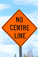 Closeup of a no centre line sign