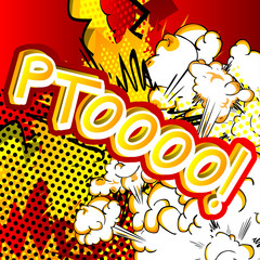 Ptoooo! - Vector illustrated comic book style expression.