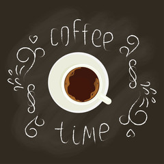 Chalk lettering and cup of Coffee on chalkboard top view. Template of banner or poster. Vector illustration eps 10