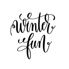 winter fun hand lettering inscription to winter holiday