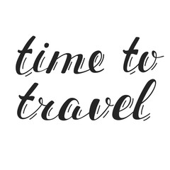 Hand Drawn Quote About Travel and Adventure. Handlettering Isolated on White.