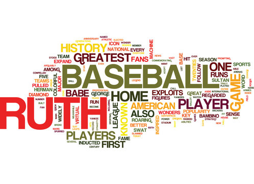 THE LEGEND OF BABE RUTH Text Background Word Cloud Concept