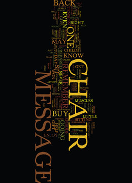 MESSAGE CHAIR Text Background Word Cloud Concept