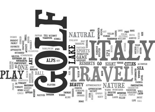 ITALY TRAVEL GOLF Text Background Word Cloud Concept