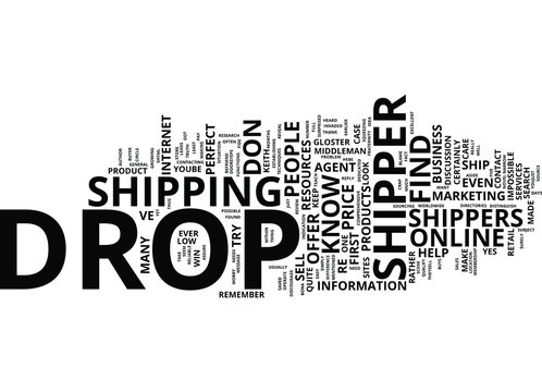 FIVE TESTED WAYS TO FIND THE PERFECT DROP SHIPPER Text Background Word Cloud Concept