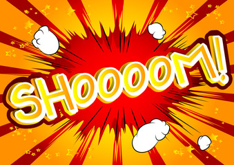 Shoooom! - Vector illustrated comic book style expression.