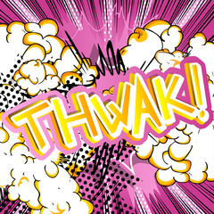 Thwak! - Vector illustrated comic book style expression.
