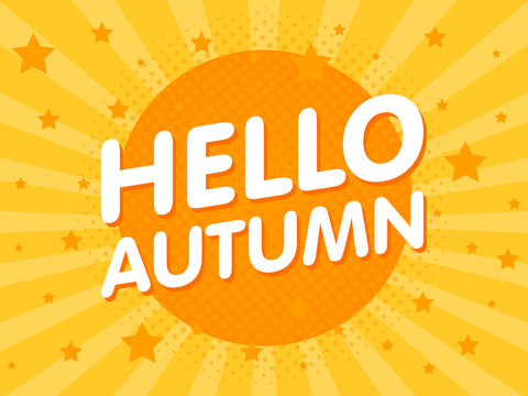 Hello Autumn retro vintage poster in retro orange yellow sun rays background with stars. Vector illustration