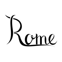 Obraz premium Rome Hand lettered calligraphy text. Rome capital city of Italy. Isolated hand written ink phrase or word.