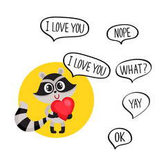 Cute raccoon character holding big red heart, saying I Love You and additionally phrase, cartoon vector illustration isolated on white background.