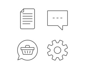 Document file, Chat and Service line icons. Shopping cart in Speech bubble sign. Quality design elements. Editable stroke. Vector