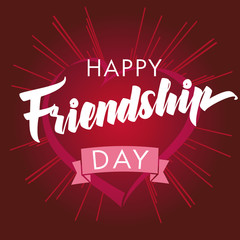 Happy Friendship Day heart and beams greeting card. Happy Friendship day vector typographic design, inspirational quote about friendship