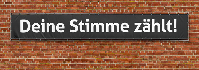 Werbebanner mit der Aufschrift Deine Stimme zählt