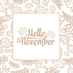 Obraz na płótnie Canvas Hello November. Autumn leaf ornamental frame.