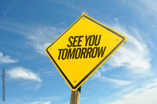 &quot;See You Tomorrow&quot; Stock photo and royalty-free images on Fotolia.com - Pic 165719226