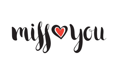 Handwritten calligraphic ink inscription Miss you