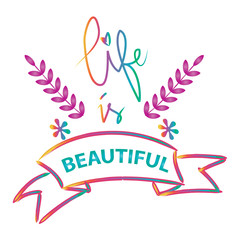 Life is beautiful card