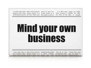 Finance concept: newspaper headline Mind Your own Business