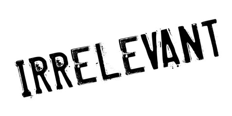 Irrelevant rubber stamp. Grunge design with dust scratches. Effects can be easily removed for a clean, crisp look. Color is easily changed.