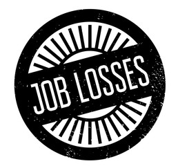Job Losses rubber stamp. Grunge design with dust scratches. Effects can be easily removed for a clean, crisp look. Color is easily changed.