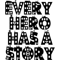 Every hero has a story