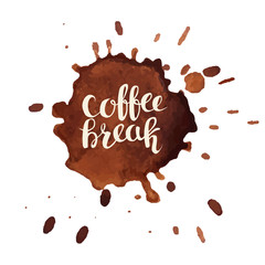 Obraz premium Coffee break hand drawn typography with coffee stains vector card. Brown color grunge texture blots. Isolated on white background illustration