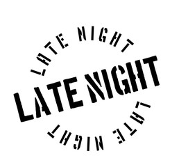 Late Night rubber stamp. Grunge design with dust scratches. Effects can be easily removed for a clean, crisp look. Color is easily changed.