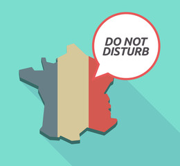 Long shadow  France map with   the text DO NOT DISTURB