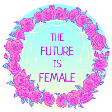 The future is female. Girl Power. Feminism concept. Realistic style vector illustration in pink  pastel goth colors isolated on white.