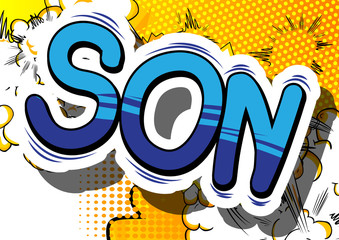 Son - Comic book style phrase on abstract background.